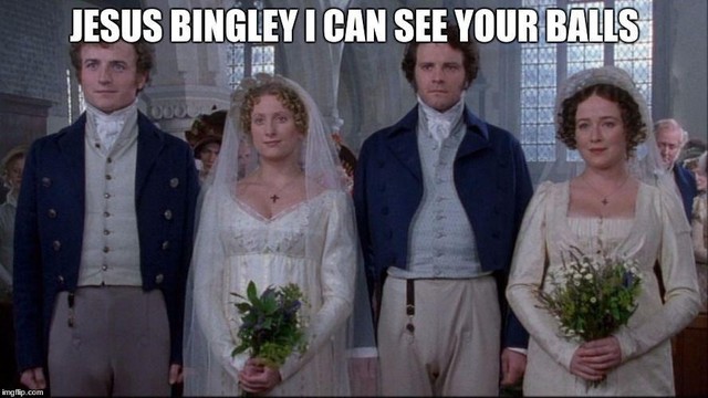 An image of two brides and two grooms dressed in Regency wear. Above their head, it says, "Jesus Bingley, I can see your balls."