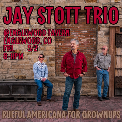 Jay Stott Trio at Englewood Tavern 5/2/25 8-11pm