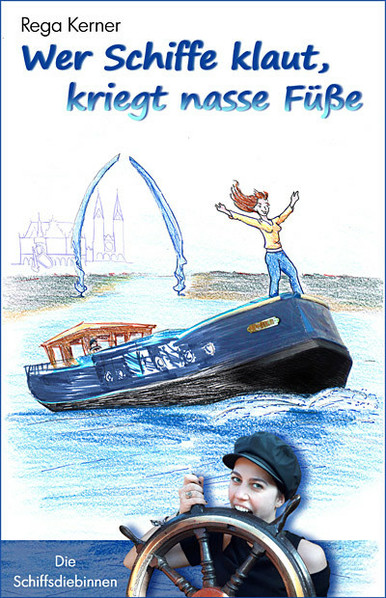 Buchcover: Wer Schiffe klaut, kriegt nasse Füße (Die Schiffsdiebinnen) von Rega Kerner.

Montage von Foto mit Zeichnung: 
Altes Boot, auf dessen Bug eine junge Frau mit ausgebreiteten Armen steht, die Haar wehen im Wind. 
Im Hintergrund Vegesacker Walfischkiefer und Bremer Dom.

Im Vordergrund beißt eine andere junge Frau mit Schirmmütze in ein historisches Holz-Steuerrad.