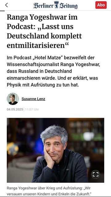 Screenshot eines BZ Artikels der über den Podcast Hotel Matze berichtet, in dem Rangar Yogeshwar zur Entmilitarisierung Deutschlands aufruft.
