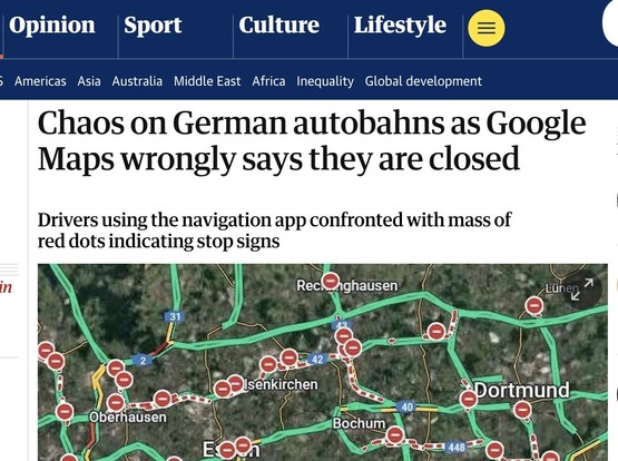 Screenshot. Guardian Chaos on German autobahns as Google Maps wrongly says they are closed.