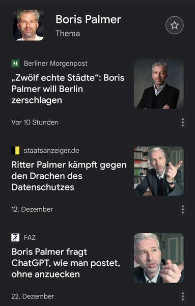 Drei Meldungen über Boris Palmer der letzten Tage.

Ganz unten: "Boris Palmer fragt Chatgpt wie man postet, ohne anzuecken."

Mitte: "Boris Palmer kämpft gegen den Drachen des Datenschutzes"

Ganz oben: "Zwölf echte Städte: Boris Palmer will Berlin zerschlagen".