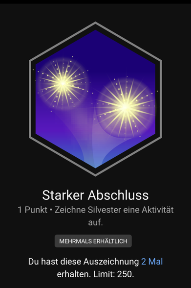 Garmin-Badge, sechseckig, mit violettem Farbverlauf, darin zwei Feuerwerksblumen. Titel: starker Abschluss. 1 Punkt, zeichne Silvester eine Aktivität auf. Darunter: Limit 250