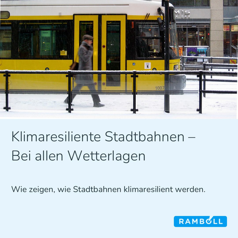 Sharepic der Firma Ramboll zeigt eine Stadtbahn in einer verschneiten Stadt - auf der Haltestelle läuft ein Fußgänger

"Klimaresiliente Stadtbahnen - Bei allen Wetterlagen

Wir zeigen, wie Stadtbahnen klimaresilient werden."