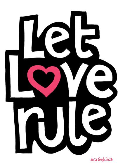 Lettering: Let Love Rule 
© Ania Groß