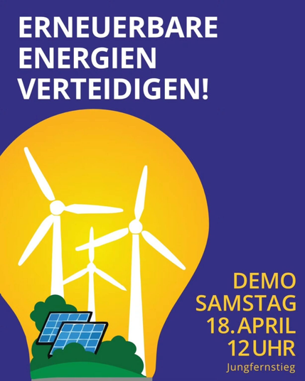 Erneuerbare Energien verteidigen
DEMO
SAMSTAG
18. APRIL 2026
12 UHR
Jungfernstieg
(Mit Dekobild)
