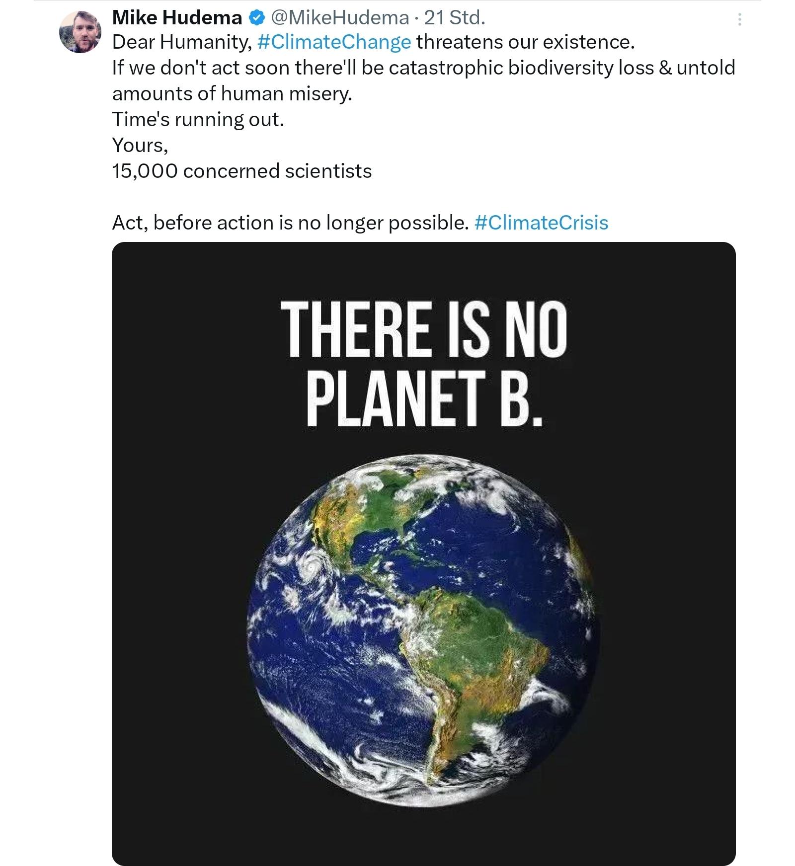 Dear Humanity, #ClimateChange threatens our existence. 
If we don't act soon there'll be catastrophic biodiversity loss & untold amounts of human misery. 
Time's running out.