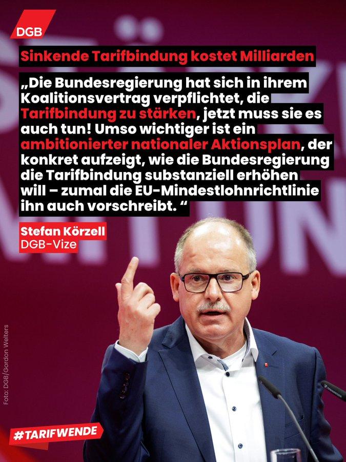 Grafik des DGB mit Foto von DGB-Vize Stefan Körzell am Redepult und Zitat: „Sinkende Tarifbindung kostet Milliarden. Die Bundesregierung hat sich in ihrem Koalitionsvertrag verpflichtet, die Tarifbindung zu stärken, jetzt muss sie es auch tun! Umso wichtiger ist ein ambitionierter nationaler Aktionsplan, der konkret aufzeigt, wie die Bundesregierung die Tarifbindung substanziell erhöhen will – zumal die EU-Mindestlohnrichtlinie ihn auch vorschreibt.“
