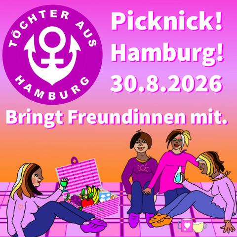 Bunte Illustration: Das Logo der Töchter aus Hamburg, 4 FLINTA* beim Picknicken auf einer Decke und „Picknick! Hamburg! 30.8.2026.“