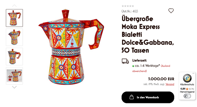 Ein knallbunter Espressokocher in der klassischen Bialetti-Form.
Text:
Übergroße Moka Express
Bialetti und Dolce&Gabbana,
5O Tassen
3.000,00 EUR 
(Übrigens nicht zum Kochen geeignet, nur Deko …)