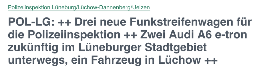 POL-LG: ++ Drei neue Funkstreifenwagen für die Polizeiinspektion ++ Zwei Audi A6 e-tron zukünftig im Lüneburger Stadtgebiet unterwegs, ein Fahrzeug in Lüchow ++